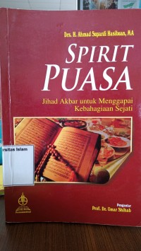 Image of Spirit Puasa : jihad akbar untuk menggapai kebahagiaan sejati
