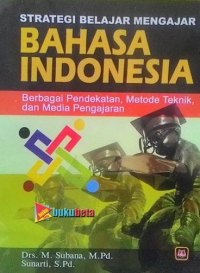 Image of Strategi Belajar Mengajar Bahasa Indonesia