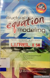 Structural Equation Modeling : Teori, KOnsep, & Aplikasi dengan Program LISREL 8.54