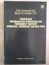 Image of Susunan Pembagian Kekuasaan Menurut Sistem Uud 45