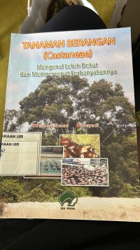 Image of Tanaman Berangan (Castaneae) : Mengenal lebih dekat dan mempercepat perbanyakannya