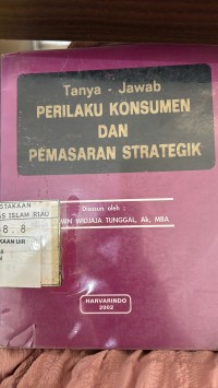 Image of Tanya Jawab Perilaku Konsumen Dan Pemasaran Strategik