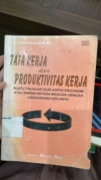 Image of Tata kerja dan produktivitas kerja