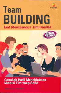 Image of Team Building : Kiat Membangun Tim Handal