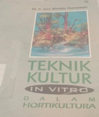 Image of Teknik Kultur In Vitro Dalam Holtikultura