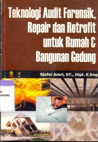 Image of Teknologi Audit Forensik, Repair dan Retroit untuk Rumah & Gedung