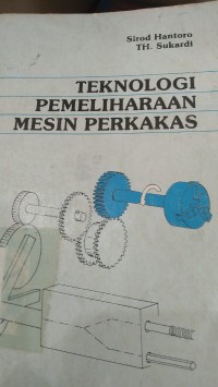 Image of Teknologi pemeliharaan mesin perkasa