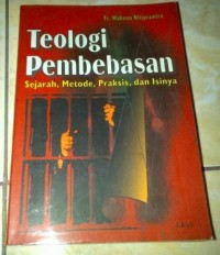 Image of Teologi pembebasan: sejarah, metode, praksis, dan Isinya