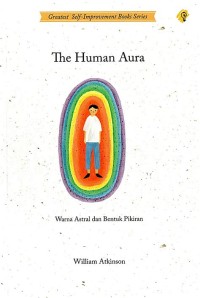 Image of The Human Aura : Warna Astral dan Bentuk Pikiran