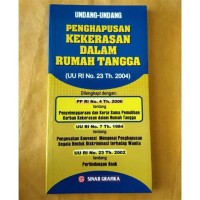 Image of Undang - Undang Penghapusan Kekerasan Dalam Rumah Tangga (UU RI No. 23 Th. 2004)