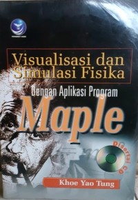 Image of Visualisasi dan Simulasi Fisika Dengan Aplikasi Program Maple