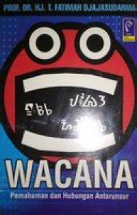 Image of Wacana ; Pemahaman dan Hubungan Antarunsur