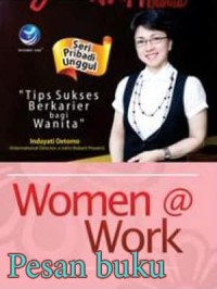 Image of Women @ Work : Tips Sukses Berkarier bagi Wanita