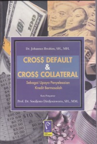 Image of Cross Default & Cross Collateral sebagai upaya kredit bermasalah