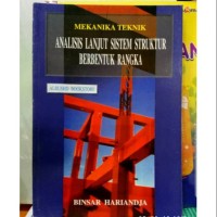 Image of Mekanika Teknik Analisis Lanjut Sistem Struktur Berbentuk Rangka