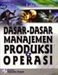 Image of Dasar-Dasar Manajemen Produksi Operasi