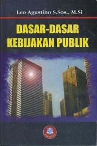 Image of Dasar-dasar Kebijakan Publik