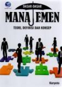 Image of Dasar-dasar Manajemen Teori,Definisi dan konsep