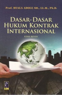 Image of Dasar-dasar Hukum Kontrak Internasional