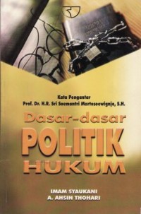 Image of Dasar-dasar Politik Hukum