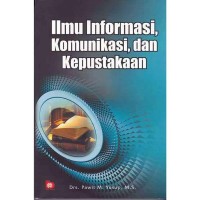 Image of Ilmu Informasi, Komunikasi, dan Kepustakaan
