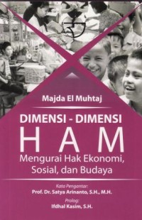 Image of Dimensi-dimensi HAM : menguasai hak ekonomi, sosial, dan budaya