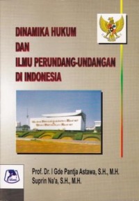 Image of Dinamika Hukum dan Ilmu Perundang-undangan di Indonesia