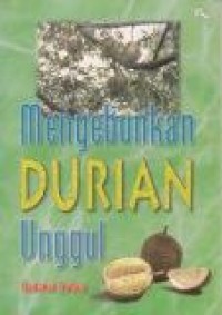 Image of Mengebunkan Durian Unggul
