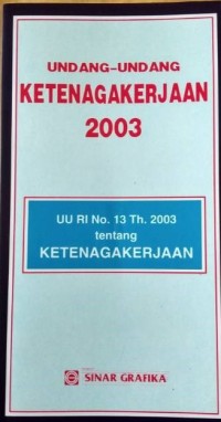 Image of Undang - Undang Ketenagakerjaan 2003