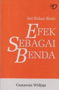 Image of Seri Hukum Bisnis : Efek Sebagai Benda