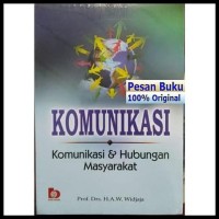 Image of Komunikasi : Komunikasi dan Hubungan Masyarakat