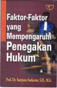 Image of Faktor-Faktor yang Mempengaruhi Penegakan Hukum