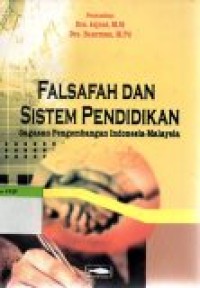 Image of Falsafah dan Sistem Pendidikan : Gagasan pengembangan Indonesia-Malaysia