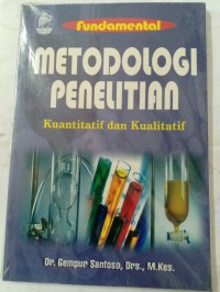Image of Fundamental Metodologi Penelitian Kuantitatif dan Kualitatif