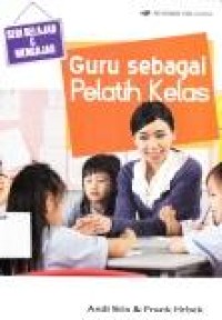 Image of Guru Sebagai Pelatih Kelas