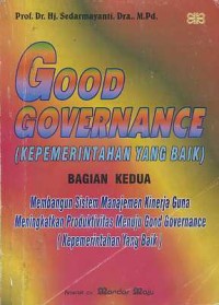 Image of Good Governance (Kepemerintahan Yang Baik) Bagian Kedua