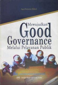 Image of Mewujudkan Good Governance Melalui Pelayanan Publik