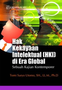 Image of Hak Kekayaan Intelektual (HKI) di Era Global: sebuah kajian kontemporer.
