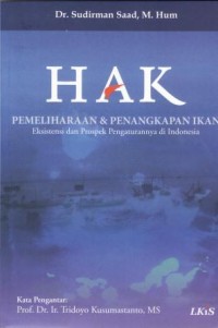 Image of Hak Pemeliharaan&Penangkapan Ikan : Eksistensi dan Prospek Pengaturannya di Indonesia