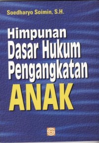 Image of Himpunan Dasar Hukum Pengangkatan Anak