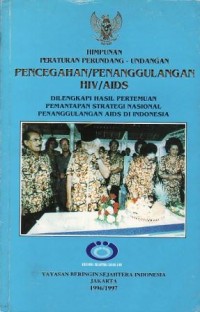 Image of Himpunan Peraturan Perundang-undangan Pencegahan/Penanggulangan HIV/AIDS