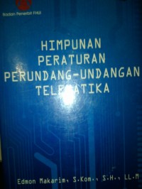 Image of Himpunan Peraturan Perundang-Undangan Telematika