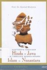 Image of Runtuhnya kerajaan Hindu-jawa dan timbulnya negara-negara islam di Nusantara