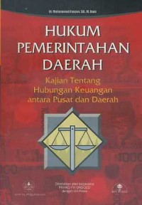 Image of Hukum Pemerintahan Daerah (Kajian tentang Keuangan Antara Pusat dan Daerah)