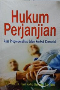 Image of Hukum Perjanjian: Asas Proporsionalitas dalam Kontrak Komersial