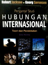 Image of Pengantar Studi Hubungan Internasional : teori dan praktik