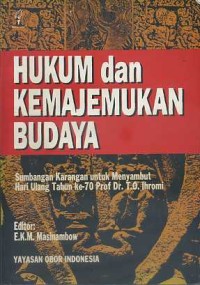 Image of Hukum dan Kemajemukan Budaya : Sumbangan Karangan Untuk Menyambut Hari Ulang Tahun ke-70 Prof. Dr. T.O. Ihromi