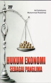 Image of Hukum Ekonomi Sebagai Panglima