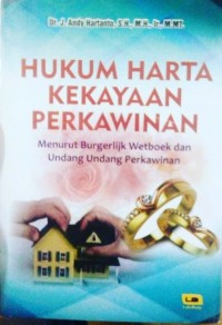 Image of Hukum Harta Kekayaan Perkawinan Menurut Burgerlijk Wetboek dan Undang-undang Perkawinan.