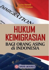 Image of Hukum Keimigrasian Bagi Orang Asing di Indonesia